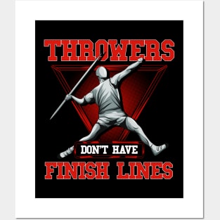 Throwers Don't Have Finish Lines Javelin Throwing Posters and Art